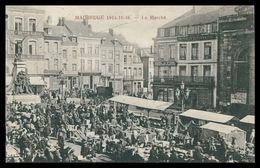 FRANCE - MAUBEUGE - FOIRES - 1914/15/16 - Le Marché ( Ed. G. Delvaux) Carte Postale - Foires