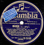 78 T - 30 Cm. - état B - Mlle FERALDY Soprano Mme JULLIOT Mezzo Soprano ROGATCHEWSKY Ténor - MANON Voir étiquettes - 78 T - Disques Pour Gramophone