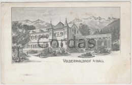 Austria - Tirol - Volderwaldhof Bei Hall - Litho - Hall In Tirol