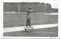 LES SPORTS - Tir Aux Pigeons - Chocolat Lombart - Shooting (Weapons)