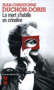 Grands Détectives 1018 N° 4911 : La Mort S'habille En Crinoline Par Duchon Doris (ISBN 9782264065391) - 10/18 - Bekende Detectives