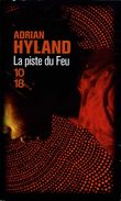 Grands Détectives 1018 N° 4597 : La Piste Du Feu Par Hyland (ISBN 97822647762) - 10/18 - Grands Détectives