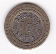 JETON 10 Centimes  à Consommer BERAUD Paris ,  Jeu De Comptoir , Machine à Sous ,necessité  2 Scans - Monétaires / De Nécessité