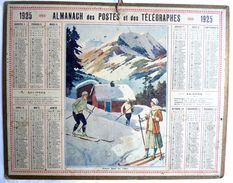 CALENDRIER De L'AISNE 02 -  ALMANACH DES POSTES 1925 - SKIEURS DANS LES ALPES - Grand Format : 1921-40