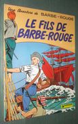 BARBE-ROUGE 3 : Le Fils De Barbe-Rouge - Dargaud 1976 - Bon état - Voir Descriptif - Barbe-Rouge