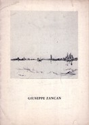 Catalogo Mostra GIUSEPPE ZANCAN. L'Arte Antica - Il Gabinetto Delle Stampe Torino 1936 - Arts, Architecture