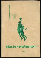 Greminger János, Simon János: Húsz év A Palánk Alatt. Bp.,1966, Sport.... - Ohne Zuordnung