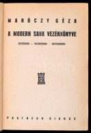 Maróczy Géza: A Modern Sakk Vezérkönyve. KezdÅ‘knek, Haladóknak, Mestereknek. Bp.,... - Non Classificati