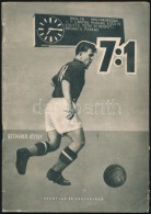 Szekeres József: 7:1. Riport Egy Felejthetetlen Sportdiadalról. Bp., 1954, Sport Lap- és... - Non Classificati