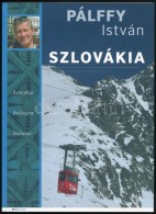 Pálffy István: Szlovákia. Konyha, Kultúra, Kalauz. H.n., 2008, Proeurópa.... - Unclassified