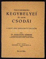 Dr. Paulovits Sándor: Magyarország Kegyhelyei és Azok Csodái. A Szent Imre Jubileumi... - Sin Clasificación