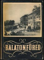 Lipták Gábor, Zákonyi Ferenc: Balatonfüred. Veszprém, Veszprém Megyei... - Sin Clasificación