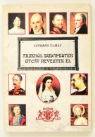 AkikrÅ‘l Budapesten Utcát Neveztek El. ÖsszegyÅ±jtötte és A... - Non Classificati