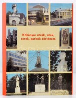 KÅ‘bányai Utcák, Utak, Terek, Parkok Története. Bp.,1985, Budapest FÅ‘város X.... - Sin Clasificación