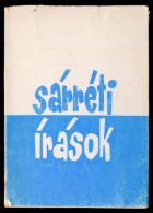 Sárréti Írások. Néprajzi és Helytörténeti Antológia.... - Ohne Zuordnung