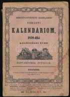 1879 MegbÅ‘nvittetett Közhasznu Nemzeti Kalendárium, 1879 Közönséges évre.... - Unclassified