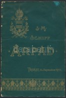 1901 S. M. Schlachtschiff 'Árpád'. Bécs,  Emil M. Engel., 1 T.+10 P. Kiadói... - Other & Unclassified