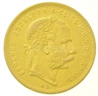 1877KB 8Ft/20Fr Au 'Ferenc József' (6,45g/0.900) T:2
 Hungary 1877KB 8 Forint/20 Francs Au 'Franz Joseph'... - Non Classés