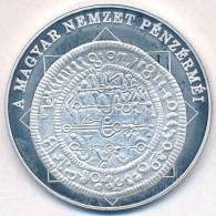 DN 'A Magyar Nemzet Pénzérméi - Magyar Pénz - Arab Felirat 1172-1196' Ag... - Non Classés