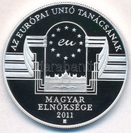 2011. 3000Ft Ag 'Az Európai Unió Tanácsának Magyar Elnöksége' T:PP - Sin Clasificación