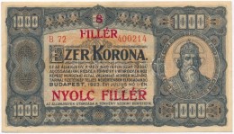 1923. 1000K '8 FILLÉR - NYOLC FILLÉR' Felülnyomással T:II Kis Szakadás
Adamo K37B - Sin Clasificación