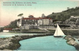 T2/T3 Rab, Arbe, Rabu; Samostan Sv. Eufemie / Convento Di S. Eufemia / Monastery Of St. Euphemia On The Island,... - Non Classificati