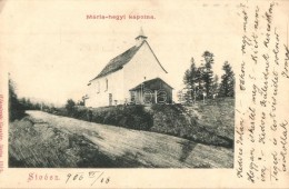 T2/T3 Stoósz, Stos; Mária-hegyi Kápolna. Wlaszlovits Gusztáv Kiadása / Chapel... - Sin Clasificación