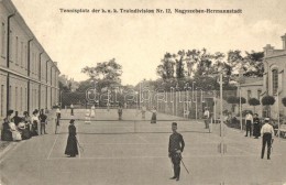 T2/T3 Nagyszeben, Hermannstadt, Sibiu; Tennisplatz Der K.u.k. Traindivision Nr. 12. Verlag Emil Fischer, Jos.... - Unclassified