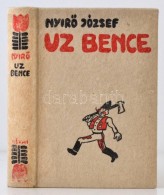 NyirÅ‘ József: Uz Bence. Budapest, 1936, Révai KIadás. Kiadói Halinakötés,... - Autres & Non Classés