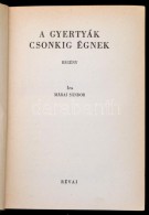 Márai Sándor: A Gyertyák Csonkig égnek. Bp., 1942, Révai. Kiadói... - Otros & Sin Clasificación