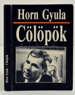 Horn Gyula: Cölöpök. Bp., 1991, Móra Ferenc Ifjúsági Könyvkiadó.... - Otros & Sin Clasificación