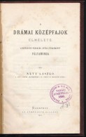 Névy László: A Drámai Középfajok Elmélete. Bp., 1873, Athenaeum, 89... - Otros & Sin Clasificación