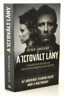 Stieg Larsson: A Tetovált Lány. Millenium I. Bp., 2012, Animus. Kiadói... - Other & Unclassified