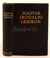 Magyar Irodalmi Lexikon. Szerk.: Dr. Ványi Ferenc. Budapest, 1926, Studium. Kiadói Aranyozott... - Otros & Sin Clasificación