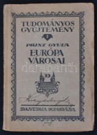 Prinz Gyula: Európa Városai. Pécs - Budapest, 1923, Danubia (Tudományos... - Other & Unclassified