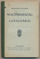 Mikszáth Kálmán: Magyarország Lovagvárai. Magyar JövÅ‘... - Otros & Sin Clasificación