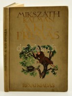 Mikszáth Kálmán: A Kis Prímás. Történeti Elbeszélés Az... - Other & Unclassified