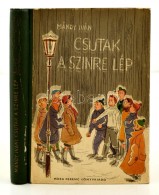 Mándy Iván: Csutak A Színre Lép. Bp., 1957, Móra. Kiadói... - Altri & Non Classificati