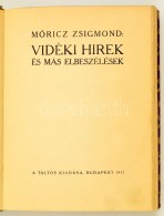 Móricz Zsigmond: Vidéki Hírek és Más Elbeszélések. Bp., 1917,... - Otros & Sin Clasificación