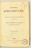 Statistikai Közlemények. 5. Köt. Pest, 1863, Eggenberger. Félvászon... - Sonstige & Ohne Zuordnung