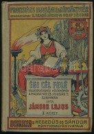 Jámbor Lajos: Égi Cél Felé. I. Kötet. Vallásos és Egyéb... - Sin Clasificación