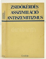 Zsidókérdés, Asszimiláció, Antiszemitizmus. Tanulmányok A... - Non Classés