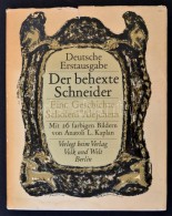 Scholem Alejchem: Der Behexte Schneider. Berlin, 1969, Verlag Volk Und Welt. Kiadói Kartonált... - Ohne Zuordnung