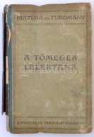 Dr. Gustave Le Bon: A Tömegek Lélektana. Fordította Balla Antal. Kultura és... - Sin Clasificación