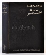 Nauwelaerts: Harc A Petróleumért. Fordította: Borosnyai Károly. Bp. 1937,... - Ohne Zuordnung