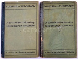 Wilhelm Bölsche: A Természettudomány FejlÅ‘désének Története. I-II.... - Unclassified