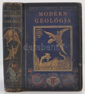 E. S. Grew: A Modern Geológia. Ford. Dr. Ballenegger Róbert. IsmeretterjesztÅ‘ Könyvtár.... - Ohne Zuordnung
