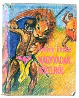 Jékely Endre: Nagyvadak-közelrÅ‘l. A Rajzokat Teleky-Vámossy Árpád és Z.... - Sin Clasificación