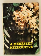A Méhészet Kézikönyve I. Szerk.: Nikovitz Antal. Bp., 1983,... - Non Classificati