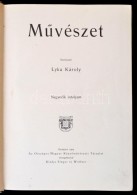 MÅ±vészet. Szerk.: Lyka Károly. IV. évfolyam. Országos Magyar... - Sin Clasificación